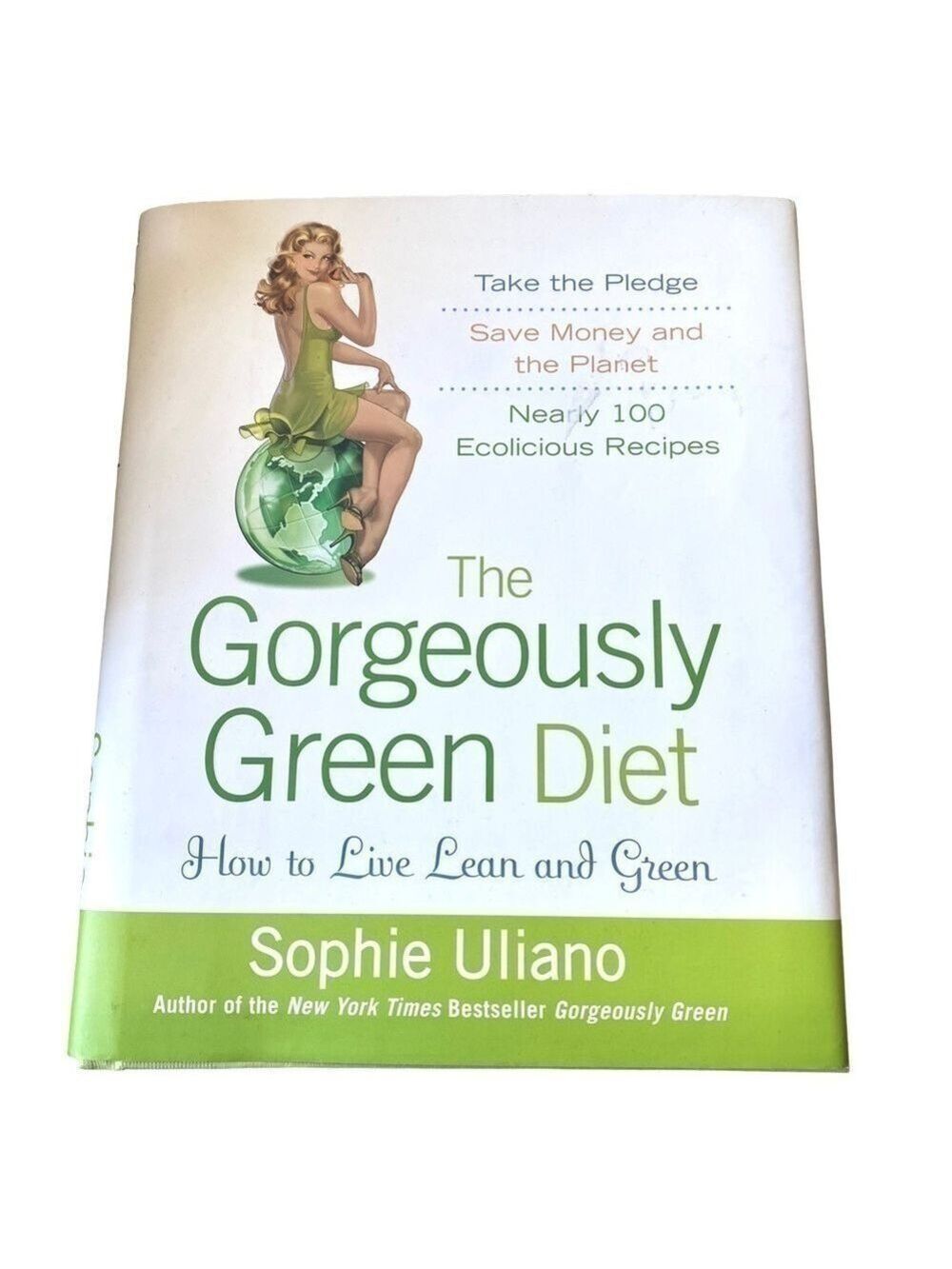 THE Gorgeously Green Diet - How to Live Lean and Green book by Sophia Uliano